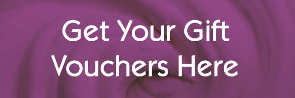Get Your Gift Vouchers here